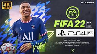 Review of EASports FIFA22 in  PS4 PRO  | Gameplay 4K #1 NEXT GEN GAMEPLAY & GRAPHICS