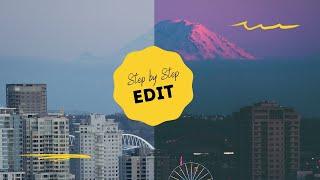 Step by step edit of the beautiful view from Kerry Park of Mount Rainier and downtown Seattle