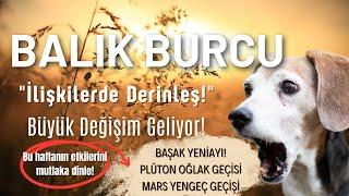 Balık Burcu Bu Hafta: İlişkilerinde Derinleş ve Anlam Bul!