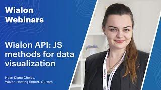 [Live] Wialon Webinars. Wialon API: JS methods for data visualization