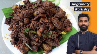 Pork Fry | Angamalli Pork Fry