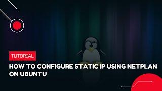 How to configure static IP using Netplan on Ubuntu | VPS Tutorial