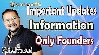 #ONPASSIVE Important Updates Information Only Founder's ll Bisma Production