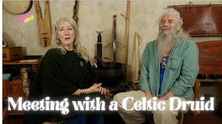Meeting with a Celtic Druid