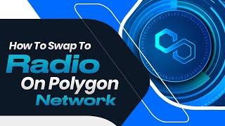 How To Buy Radio On Polygon Mainnet