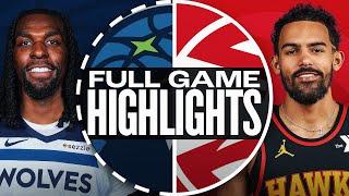 TIMBERWOLVES at HAWKS | FULL GAME HIGHLIGHTS | December 23, 2024