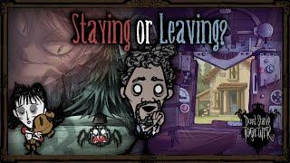 Which Survivors Are Leaving And Which Are Staying? [Don't Starve Together Lore]