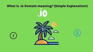 What Is .io Domain meaning? (Simple Explanation!)