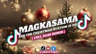 MAGKASAMA - ABS CBN CHRISTMAS STATION ID 2013 | FULL BASS REMIX | DJ Junrex Remix