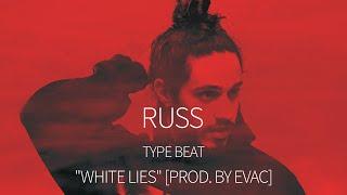 Russ Type Beat "White Lies" [Prod. By Evac]