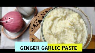 Ginger Garlic Paste by Food Genre | Easy homemade ginger garlic paste