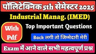 Imed Most Important Questions 2025 || Polytechnic 5th Sem Imed 2025 || IMED ||