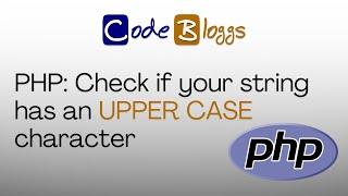 Build a PHP Function that Checks for Uppercase Characters