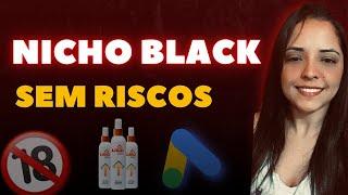 NICHO BLACK Sem Bloqueios [Google Ads]