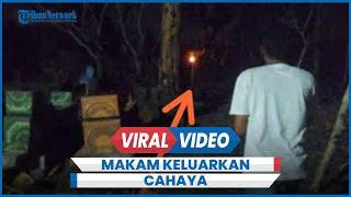 Viral Cahaya Misterius Keluar dari Atas Makam Jadi Tontonan Warga