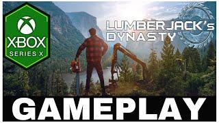 LUMBERJACK'S DYNASTY | Xbox Series X Gameplay