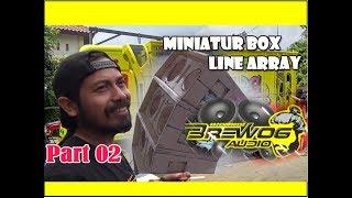 MINIATURE | Box Line Array | Version of Brewog Audio Sound System