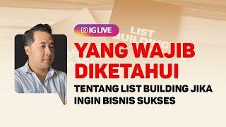 Yang Wajib Anda Ketahui tentang List Building - Belajar Bisnis Online Untuk Pemula