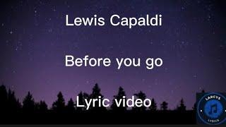Lewis Capaldi - Before you go lyric video