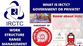 Indian Railway Catering and Tourism Corporation (IRCTC) || information about irctc