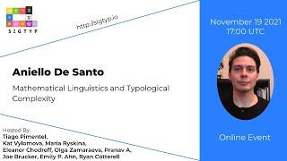 SIGTYP Lecture Series: Aniello De Santo. Mathematical Linguistics and Typological Complexity