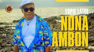 Lagu Ambon - Nona Ambon || YOPIE LATUL || (Official Video)