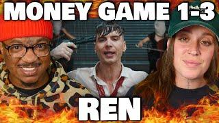 ALL 3 MONEY GAMES!! | Ren - "MONEY GAME 1-3" | First Time Reaction