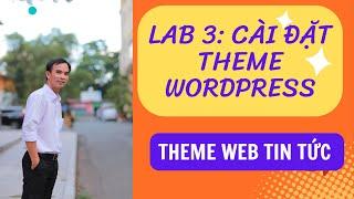 Hướng dẫn thay đổi giao diện Theme Wordpress | How to installing the Wordpress Theme