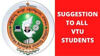 vtu updates today | vtu exams | My suggestion to all vtu students