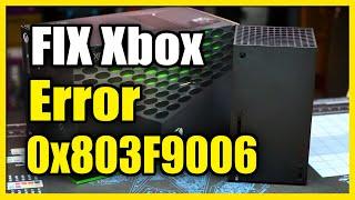 How to Fix Error Code 0x803F9006 on Xbox Series X|S (Account Settings)