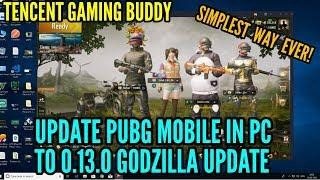 How to update PUBG Mobile in PC to 0.13.0 Godzilla Update | PUBG New Update | Tencent Gaming Buddy