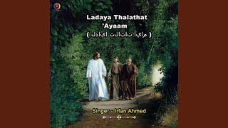 Ladaya Thalathat - Ayaam