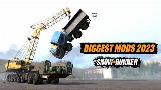 Snowrunner Another Top 5 Biggest mods | 2023