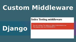 Django Custom Middleware - Tutorial With Examples
