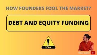 How founders fool the market in debt funding?