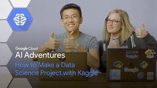How to Make a Data Science Project with Kaggle