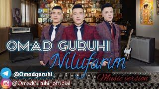 Omad Guruhi - Nilufarim   |   Омад Гурухи - Нелуфарим (Music version) 2019