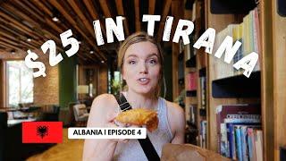 How Far Can $25 Go in TIRANA, ALBANIA?!  