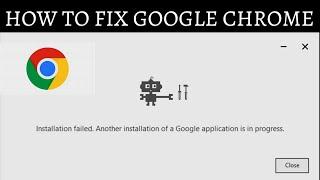 How to Fix “Google Chrome Installation Failed ” Error in Windows 10/8/7