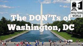 Visit DC - The DON'Ts of Visiting Washington, DC
