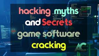 Ethical Hacking, Penetration Testing | Myths and Secrets | Types of Hackers | Game Software Cracking