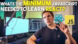 Whats the MINIMUM JavaScript needed to learn react? #grindreel