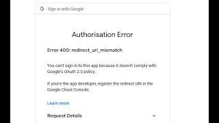 Authorization error. Error 400: redirect_uri_mismatch