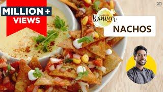 Cheesy Nachos | आसान नाचोज़ बनाने की रेसिपी | Loaded Nachos | Nachos with Salsa | Chef Ranveer Brar