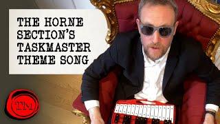 The Horne Section Perform the Taskmaster Theme Song