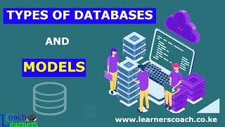 Types of Databases and Database Models