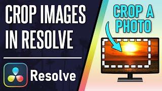 How to Crop Images in Davinci Resolve