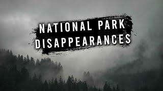 1 Hour of Unexplained Disappearances in National Parks