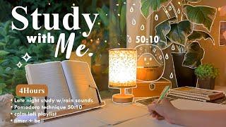 4-HOUR  Late Night Study With Me • Rain sounds + Lofi bgm • Pomodoro 50-10 • Day142