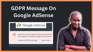 How to Create a GDPR message on Google AdSense Step By Step